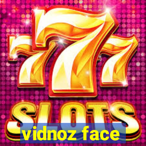 vidnoz face